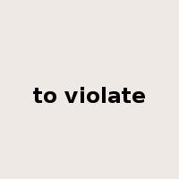 to violate是什么意思