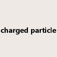 charged particle是什么意思