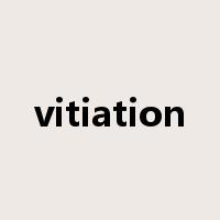 vitiation是什么意思
