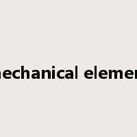 mechanical element是什么意思
