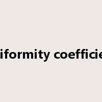 uniformity coefficient是什么意思