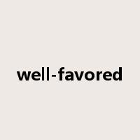 well-favored是什么意思
