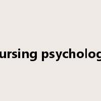 nursing psychology是什么意思