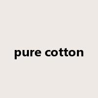 pure cotton是什么意思