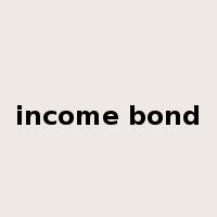 income bond是什么意思