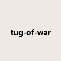 tug-of-war是什么意思