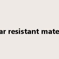 wear resistant material是什么意思