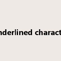 underlined character是什么意思