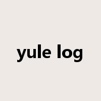 yule log是什么意思