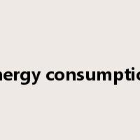 energy consumption是什么意思