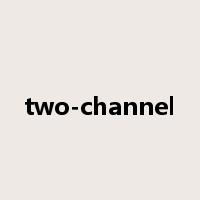 two-channel是什么意思