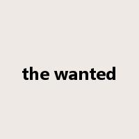 the wanted是什么意思