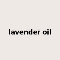 lavender oil是什么意思