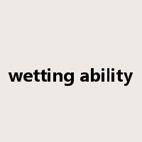 wetting ability是什么意思