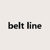 belt line是什么意思