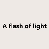 A flash of light是什么意思