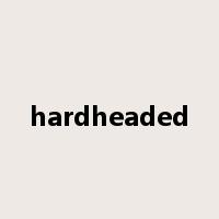 hardheaded是什么意思