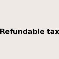 Refundable tax是什么意思