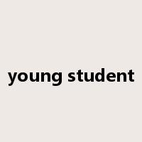 young student是什么意思