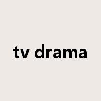 tv drama是什么意思