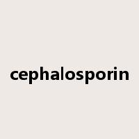 cephalosporin是什么意思