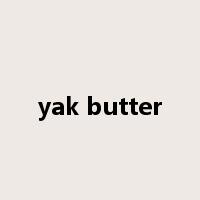 yak butter是什么意思