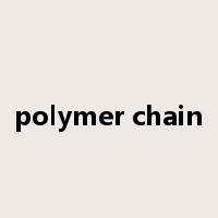 polymer chain是什么意思