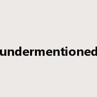 undermentioned是什么意思