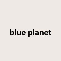 blue planet是什么意思