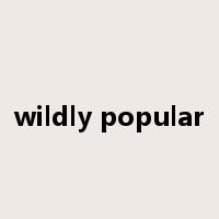 wildly popular是什么意思