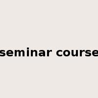seminar course是什么意思