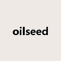 oilseed是什么意思