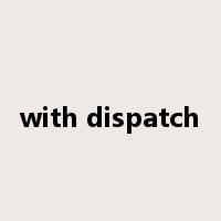 with dispatch是什么意思