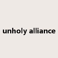 unholy alliance是什么意思