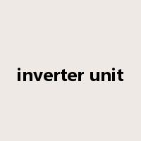 inverter unit是什么意思