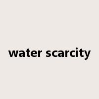 water scarcity是什么意思