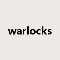 warlocks是什么意思