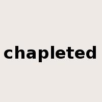 chapleted是什么意思