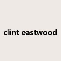 clint eastwood是什么意思
