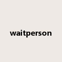 waitperson是什么意思