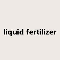 liquid fertilizer是什么意思