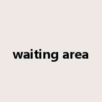 waiting area是什么意思