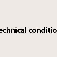 technical condition是什么意思