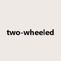 two-wheeled是什么意思