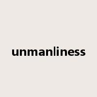 unmanliness是什么意思