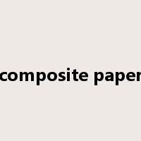 composite paper是什么意思