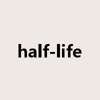 half-life是什么意思