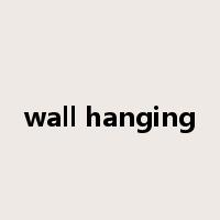 wall hanging是什么意思
