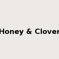 Honey & Clover是什么意思
