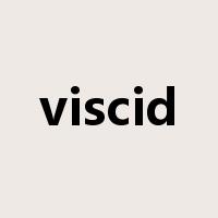 viscid是什么意思